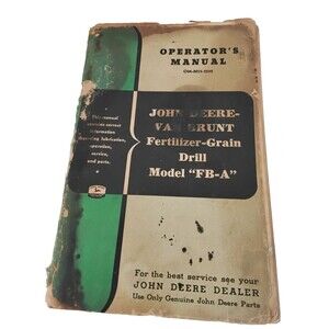 Vintage John Deere Van Brunt Fertilizer Grain Drill FB-A Operator's Manual